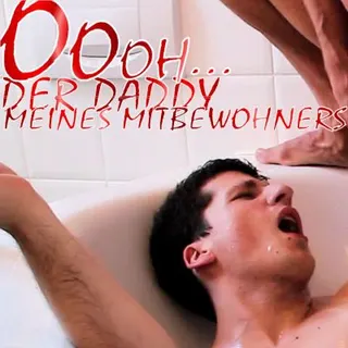 Der Daddy von meinem Mitbewohner...