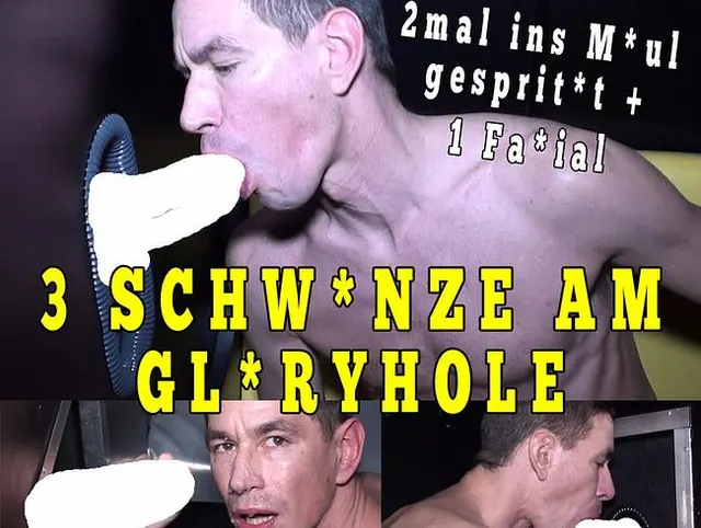 3 SCHWAENZE AM GLORYHOLE